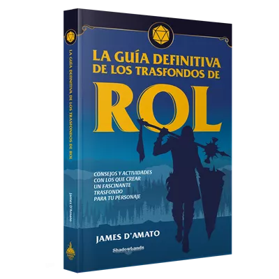 La gu&iacute;a definitiva de los trasfondos de rol