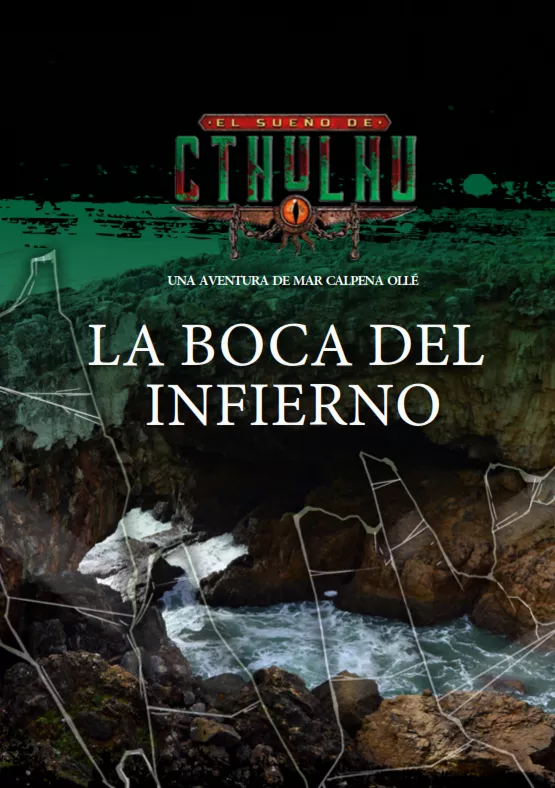 La boca del infierno - El Sue&ntilde;o de Cthulhu